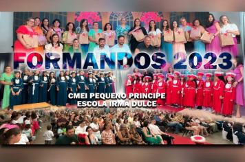 Formatura da Galera do CMEI e Escola Municipal 2023!