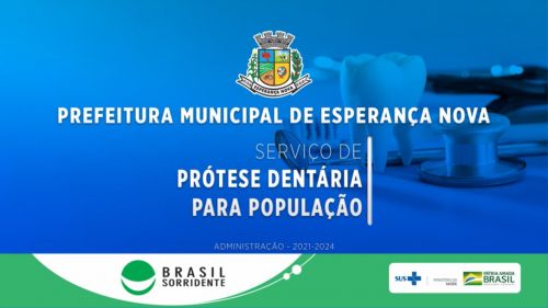 ESPERANÇA NOVA OBTÉM CREDENCIAMENTO PARA REALIZAR SERVIÇO DE PRÓTESES DENTÁRIAS DO PROGRAMA BRASIL SORRIDENTE DO GOVERNO FEDERAL.